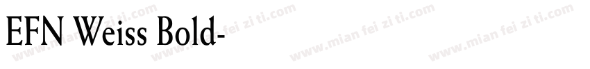 EFN Weiss Bold字体转换
